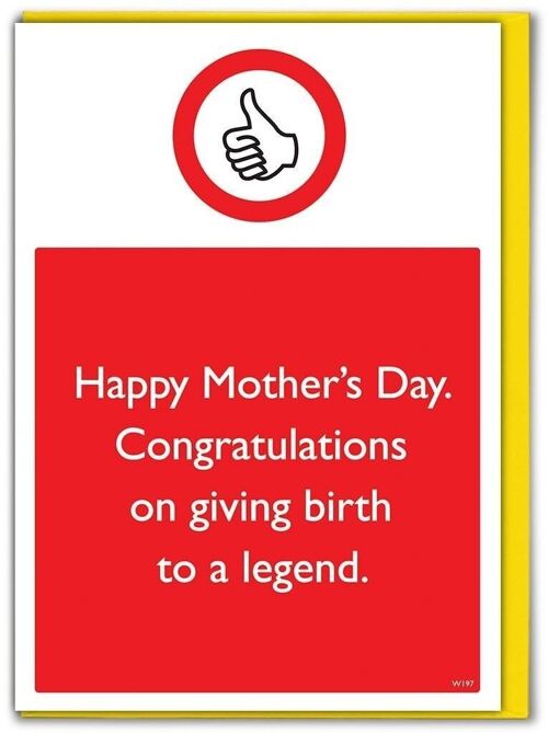 Give birth to a legend Funny Mother's Day Card
