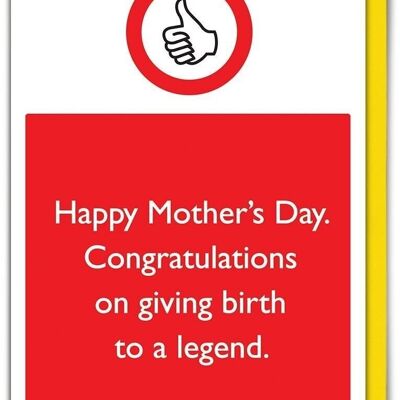 Give birth to a legend Funny Mother's Day Card