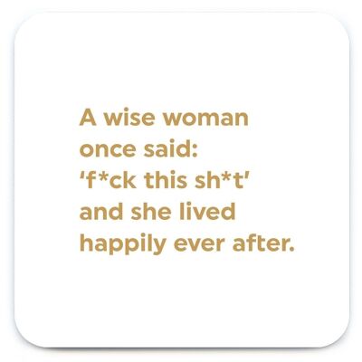 A Wise Woman Coaster