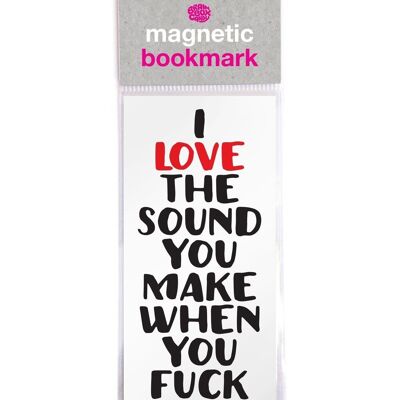 I Love The Sound Funny Magnetic Bookmark