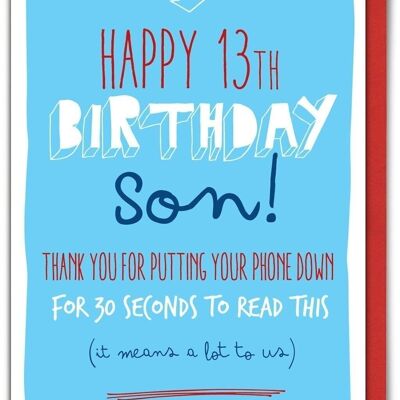 Funny Age Card - 13 Son Phone Down by Brainbox Candy