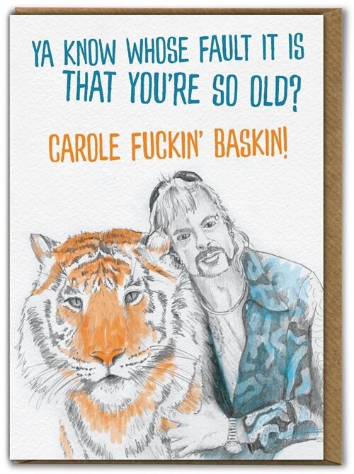 Tiger King Old Funny Birthday Card