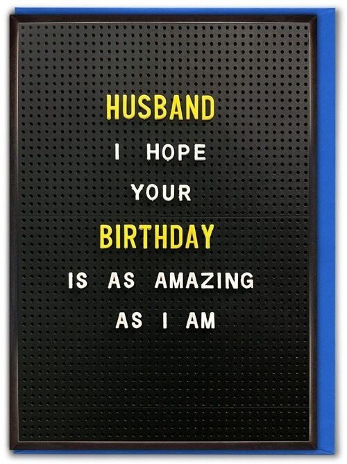 Husband Amazing As I Am Funny Husband Card
