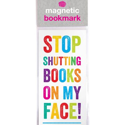 Shut On My Face Funny Magnetic Bookmark