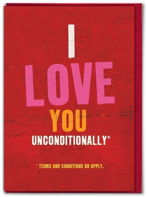 Unconditional Love Funny Valentines Card