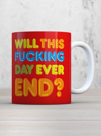 Drôle de jour Ever End Mug 3