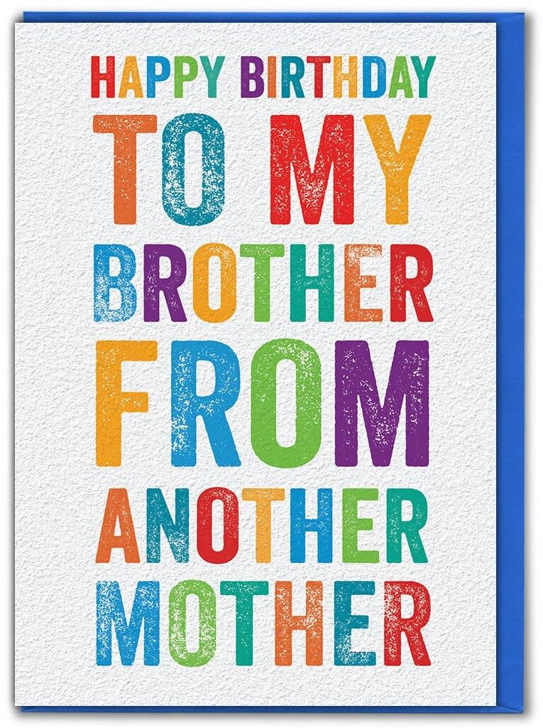 Brother From Another Mother Funny Brother Card