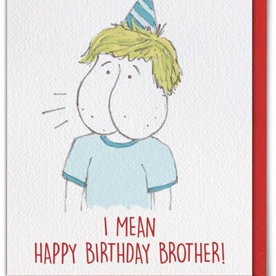 Brother Bum Face Funny Brother Card