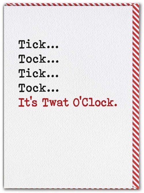 Funny Card - It's Twat O'Clock
