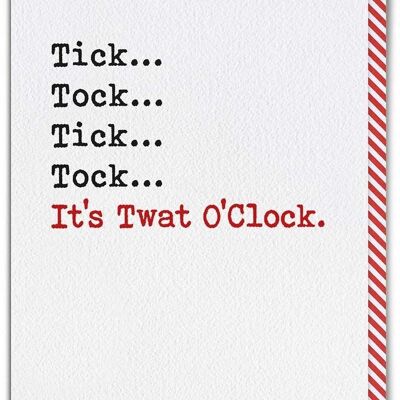 Funny Card - It's Twat O'Clock