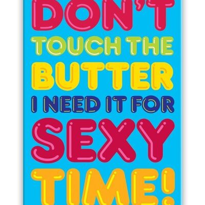 Imán de nevera Funny Butter Sexy Time