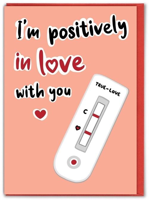 Funny Valentines Card - Positively In Love