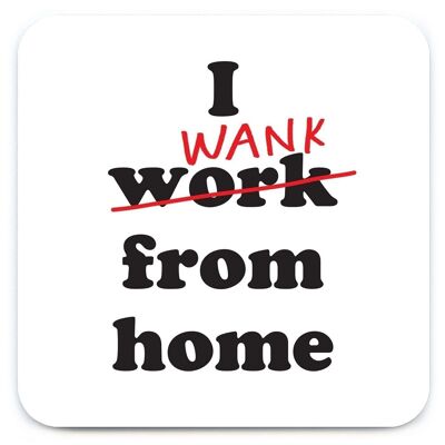 Rude Funny Coaster – I Wank From Home von Brainbox Candy