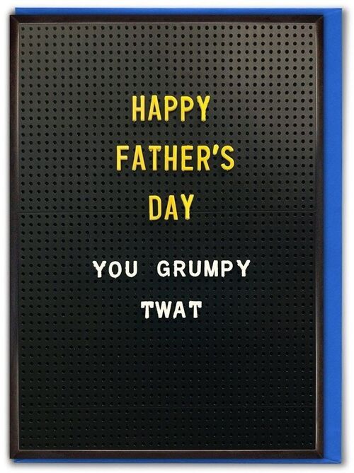 Grumpy Twat Fathers Day Funny Father's Day Card