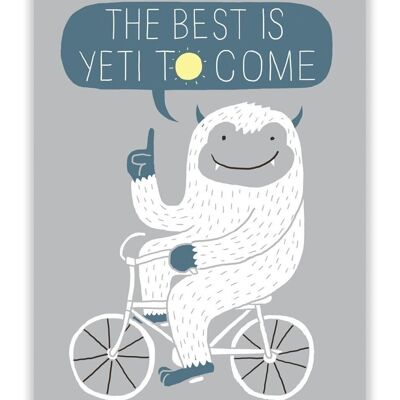 Best Is Yeti To Come Postcard