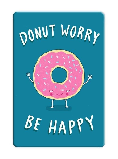 Dont Worry Fridge Magnet by Brainbox Candy