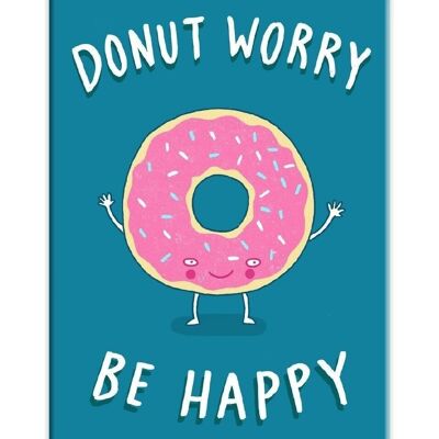 Dont Worry Fridge Magnet by Brainbox Candy