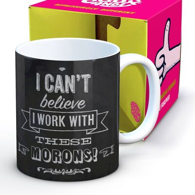 Taza Trabajo divertido con idiotas