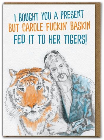 Carte d'anniversaire drôle de présent de roi de tigre 1