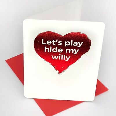 Petite carte Hide My Willy Funny Valentines