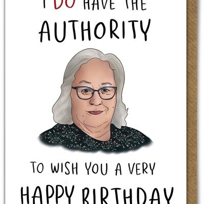 Ich habe die Autorität lustige Geburtstagskarte