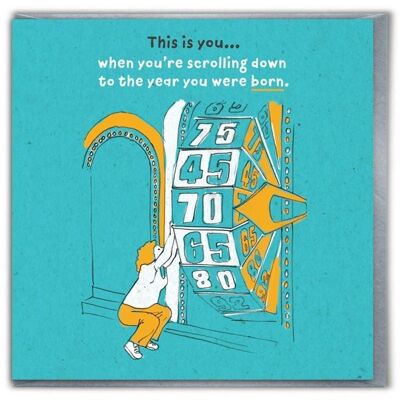 Funny Birthday Card - Scrolling For Age