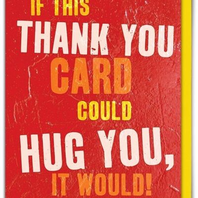 Thank You Hug You Funny Thank You Card