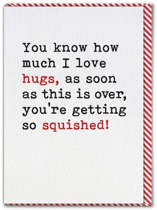 Love Hugs Funny Birthday Card