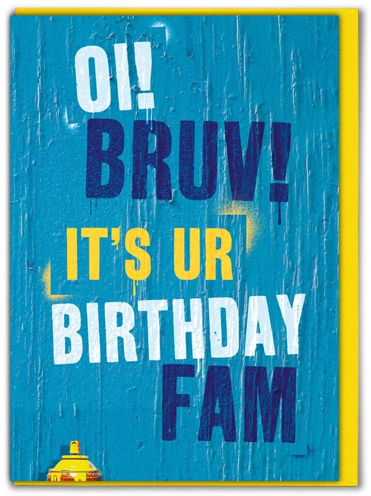 Oi Bruv It's Your Birthday Fam Funny Brother Card by Brainbox Candy