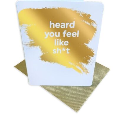 Feel Like Sh*t Funny Get Well Small Card