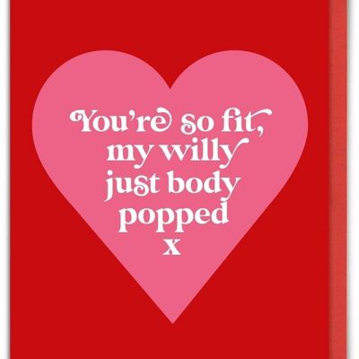 Funny Valentines Card - Willy Body Pop