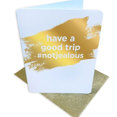 Buon viaggio Buon viaggio #Notjealous Funny Bon Voyage Small Card