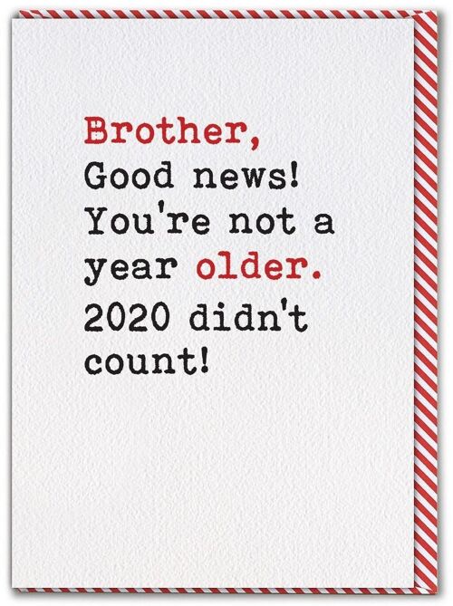 Brother Not A Year Older Funny Brother Card