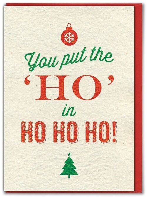 Put The Ho In Ho Ho Ho Funny Christmas Card