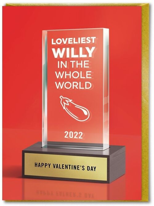 Funny Valentines Card - Loveliest Willy