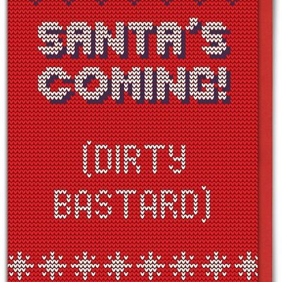 Santa's Coming Rude Christmas Card