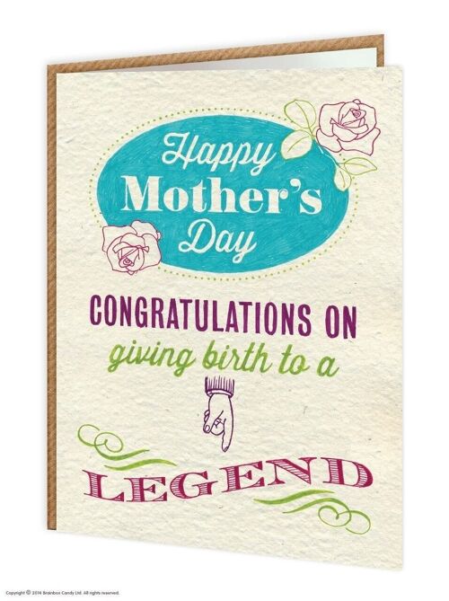 Funny Mother's Day Card - Giving Birth To A Legend