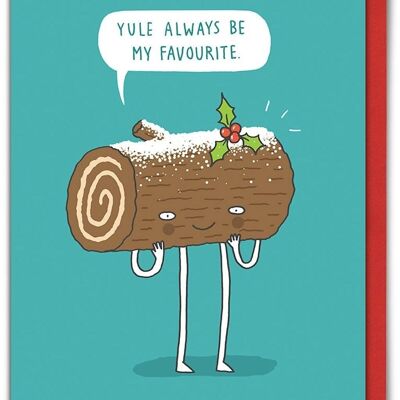 Yule siempre será mi tarjeta de Navidad divertida favorita de Navidad