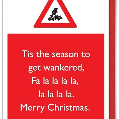 Rude Tis The Season To Get Wankered Card