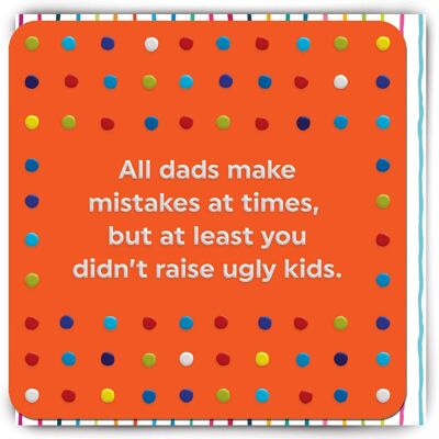 Funny Father's Day Card - Father's Day Ugly Kids