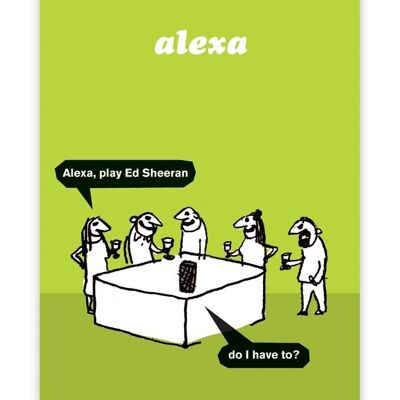 Affiche drôle d'Alexa par Modern Toss