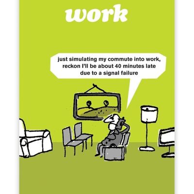 Lustiges Work Commute Poster von Modern Toss