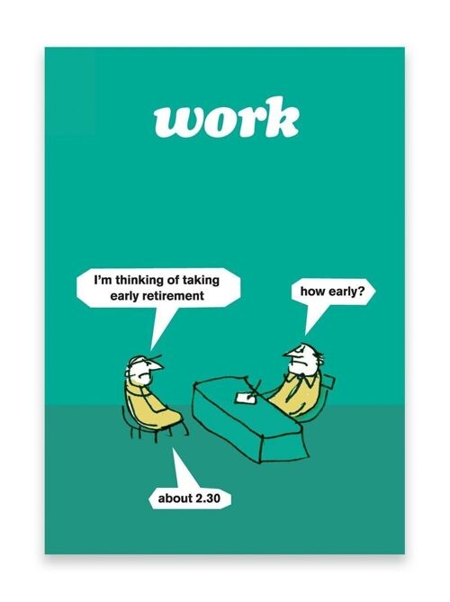 Funny Early Retirement Poster by Modern Toss