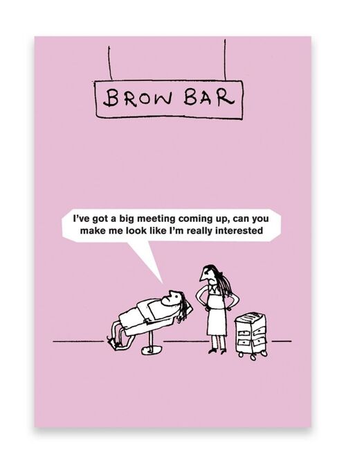 Funny Brow Bar Poster by Modern Toss