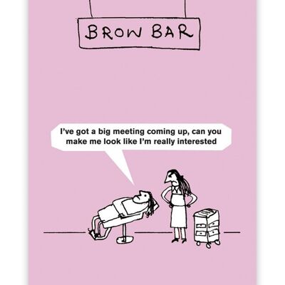 Funny Brow Bar Poster by Modern Toss