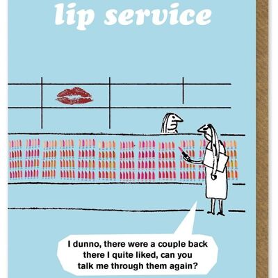 Funny Birthday Card - Lip Service