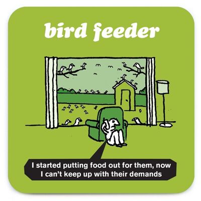 Funny Coaster - Bird Feeder