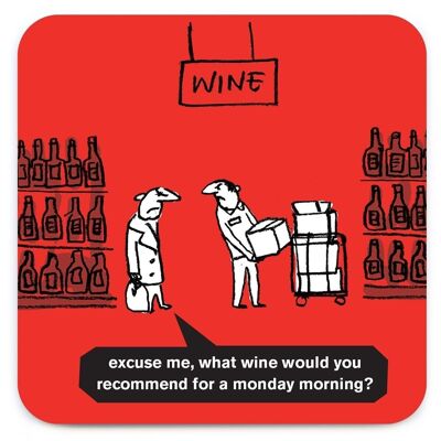 Funny Coaster - Monday Morning Wine