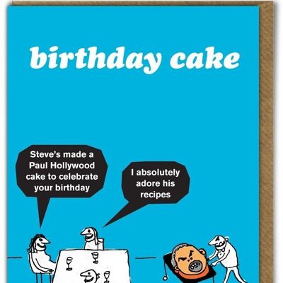 Biglietto di compleanno divertente - Paul Hollywood Cake di Modern Toss