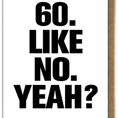 Funny Card - 60 Like No Yeah